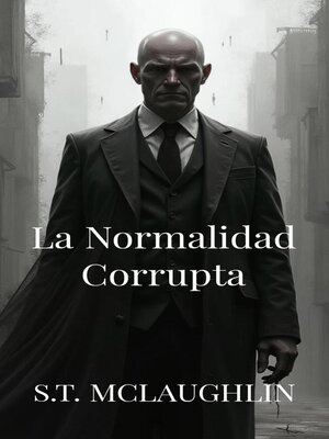cover image of La Normalidad Corrupta